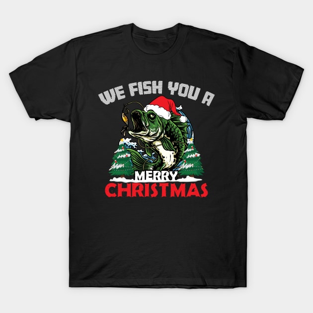 We Fish You A Merry Christmas Fishing Christmas T-Shirt by reginaturner